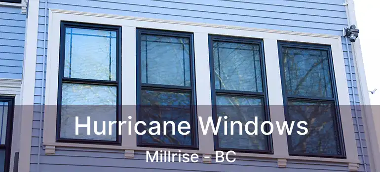  Hurricane Windows Millrise - BC