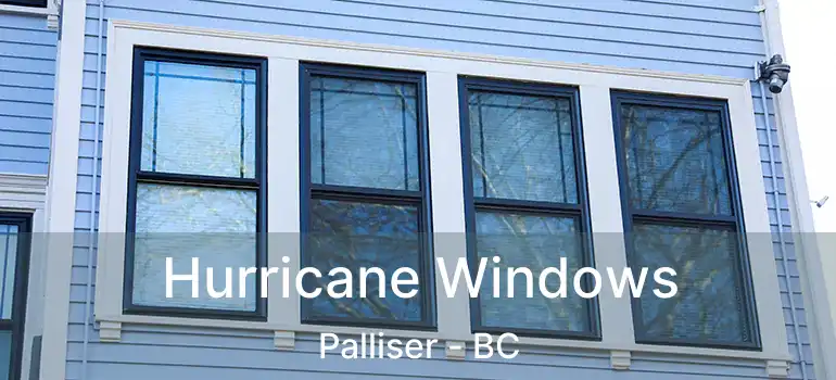  Hurricane Windows Palliser - BC