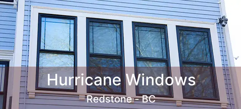  Hurricane Windows Redstone - BC