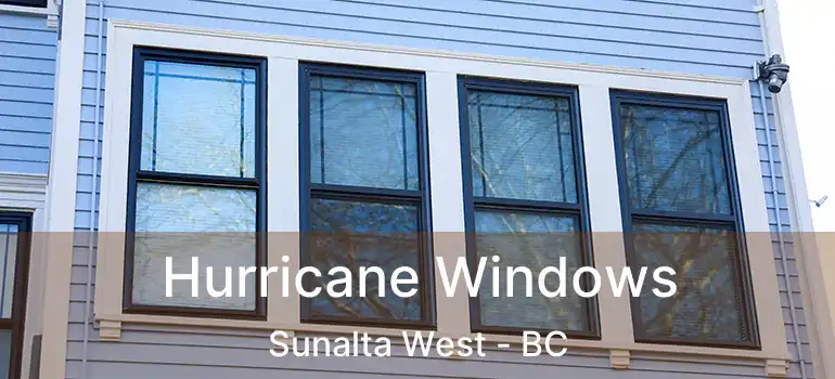  Hurricane Windows Sunalta West - BC