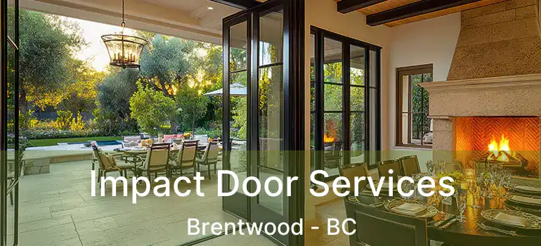  Impact Door Services Brentwood - BC