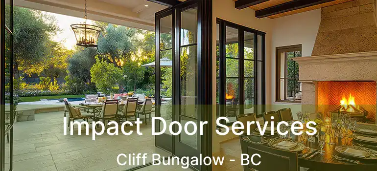  Impact Door Services Cliff Bungalow - BC