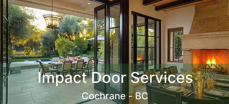  Impact Door Services Cochrane - BC