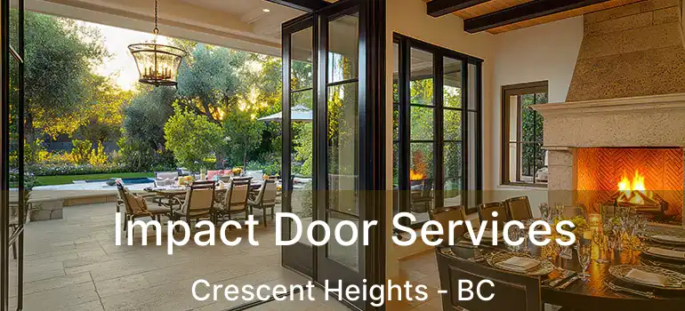  Impact Door Services Crescent Heights - BC