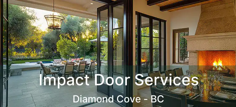  Impact Door Services Diamond Cove - BC