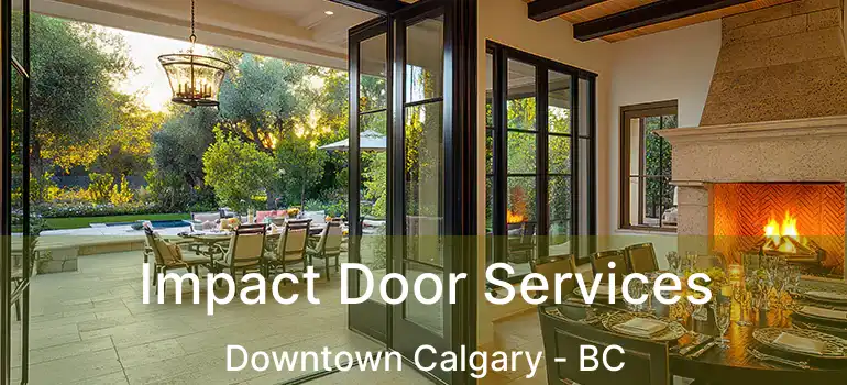  Impact Door Services Downtown Calgary - BC