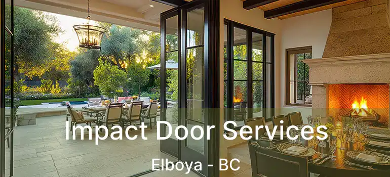  Impact Door Services Elboya - BC