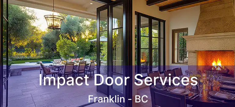  Impact Door Services Franklin - BC