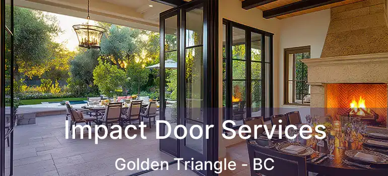  Impact Door Services Golden Triangle - BC