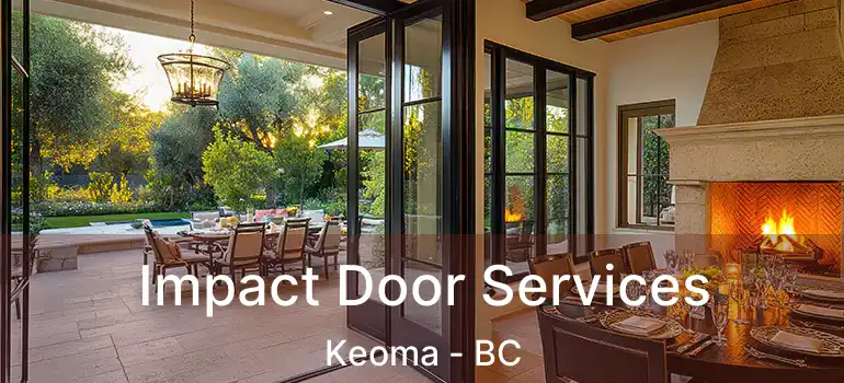  Impact Door Services Keoma - BC