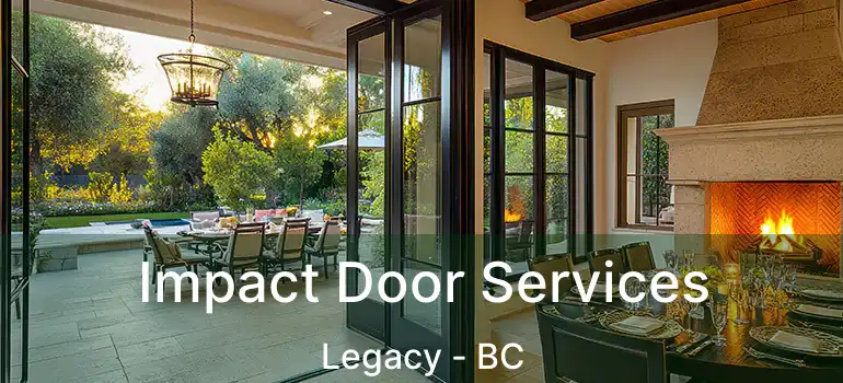  Impact Door Services Legacy - BC