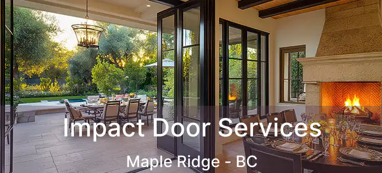  Impact Door Services Maple Ridge - BC