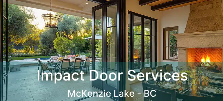 Impact Door Services McKenzie Lake - BC