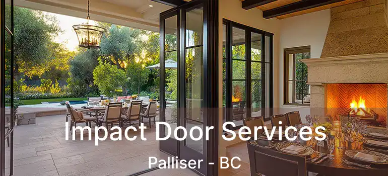  Impact Door Services Palliser - BC