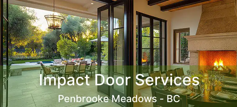  Impact Door Services Penbrooke Meadows - BC