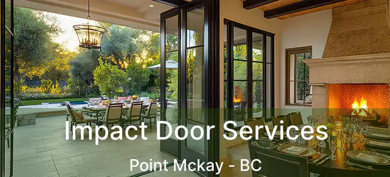  Impact Door Services Point Mckay - BC