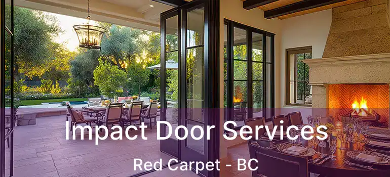  Impact Door Services Red Carpet - BC