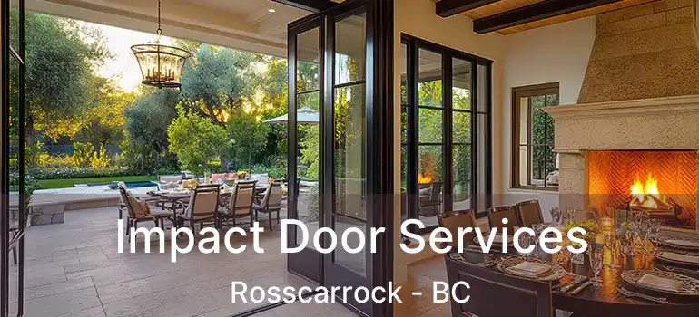  Impact Door Services Rosscarrock - BC