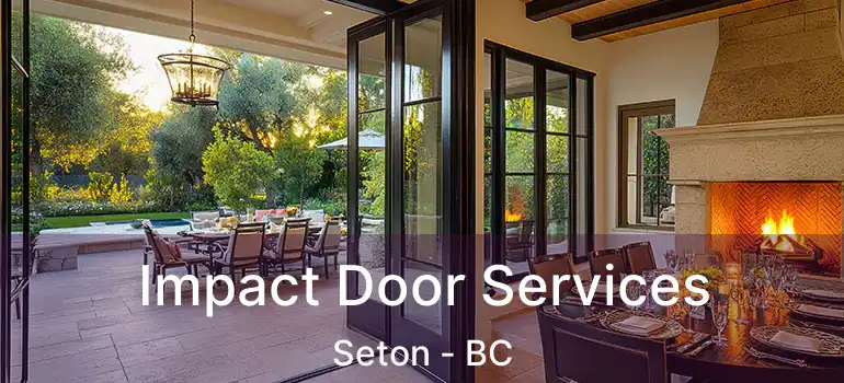 Impact Door Services Seton - BC