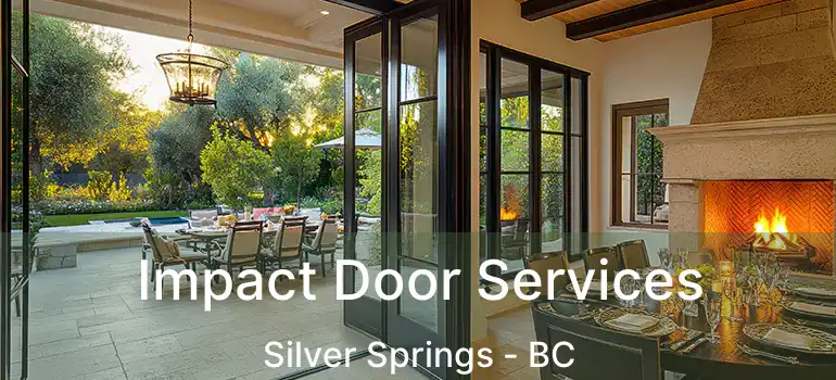  Impact Door Services Silver Springs - BC