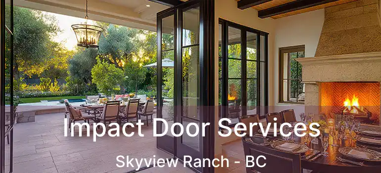  Impact Door Services Skyview Ranch - BC