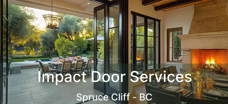  Impact Door Services Spruce Cliff - BC