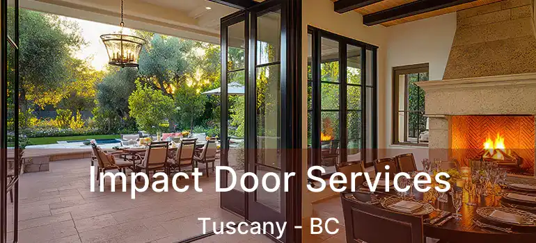  Impact Door Services Tuscany - BC