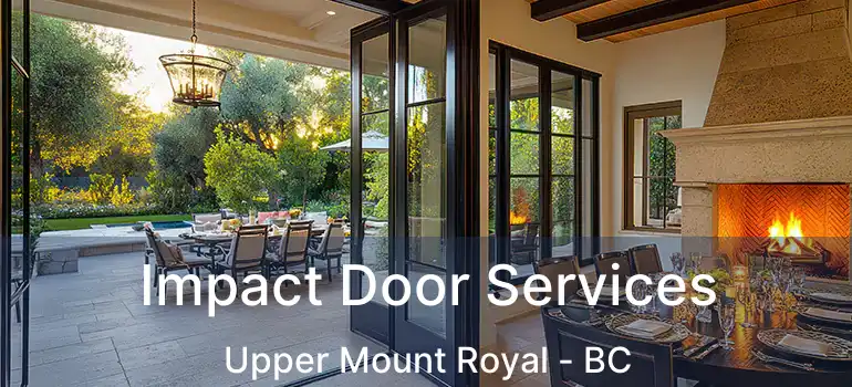  Impact Door Services Upper Mount Royal - BC