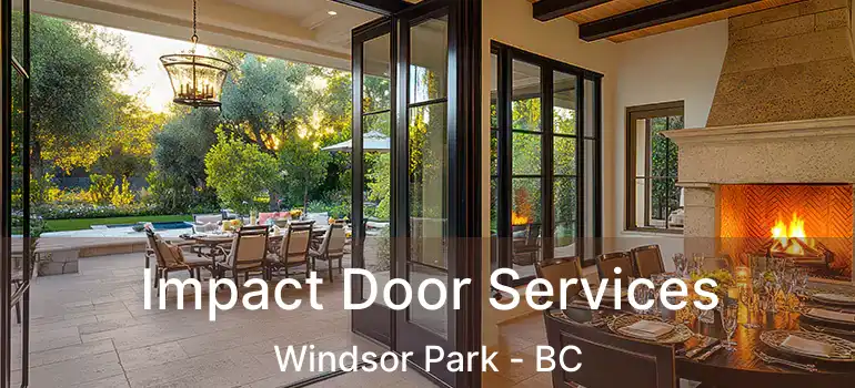  Impact Door Services Windsor Park - BC