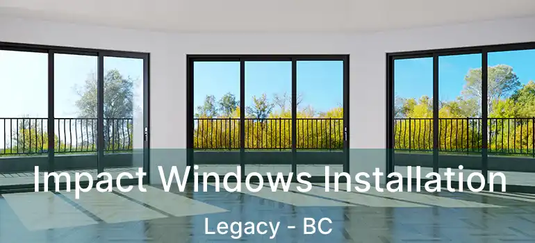  Impact Windows Installation Legacy - BC