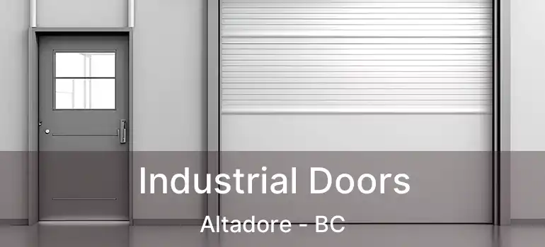  Industrial Doors Altadore - BC
