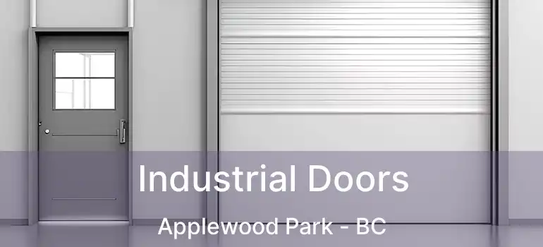  Industrial Doors Applewood Park - BC