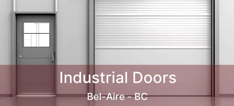  Industrial Doors Bel-Aire - BC