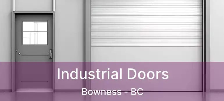  Industrial Doors Bowness - BC