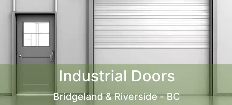  Industrial Doors Bridgeland & Riverside - BC