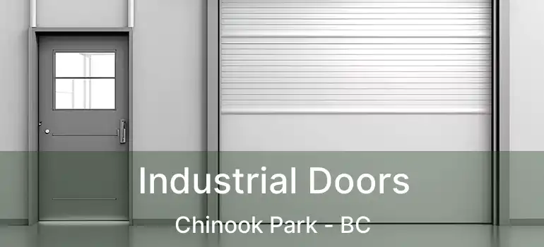  Industrial Doors Chinook Park - BC
