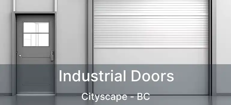  Industrial Doors Cityscape - BC