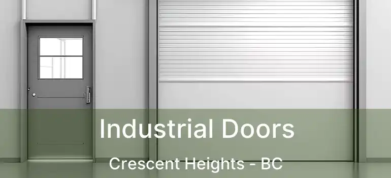  Industrial Doors Crescent Heights - BC