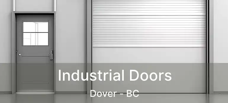  Industrial Doors Dover - BC