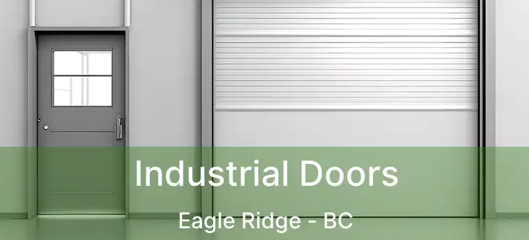  Industrial Doors Eagle Ridge - BC