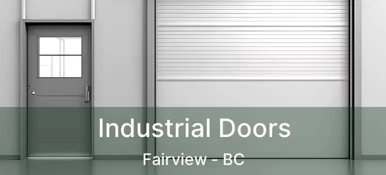  Industrial Doors Fairview - BC