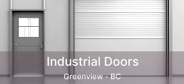  Industrial Doors Greenview - BC