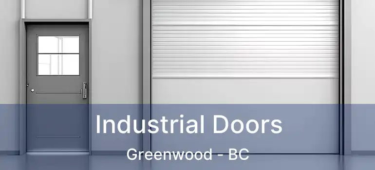  Industrial Doors Greenwood - BC