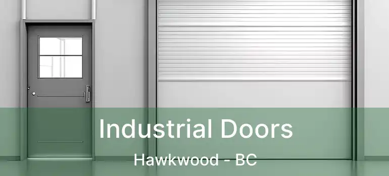  Industrial Doors Hawkwood - BC