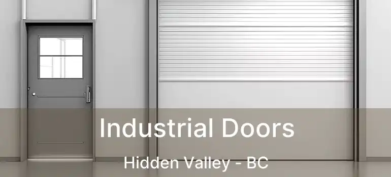  Industrial Doors Hidden Valley - BC