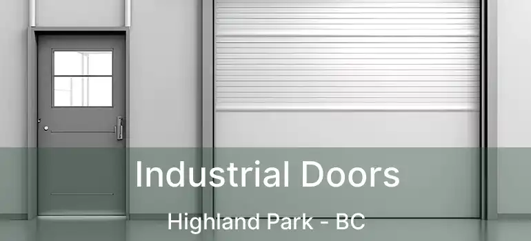 Industrial Doors Highland Park - BC
