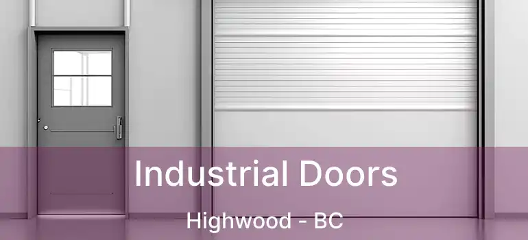  Industrial Doors Highwood - BC