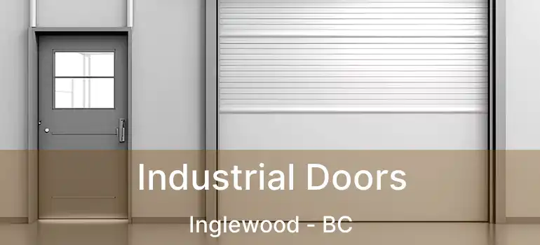  Industrial Doors Inglewood - BC