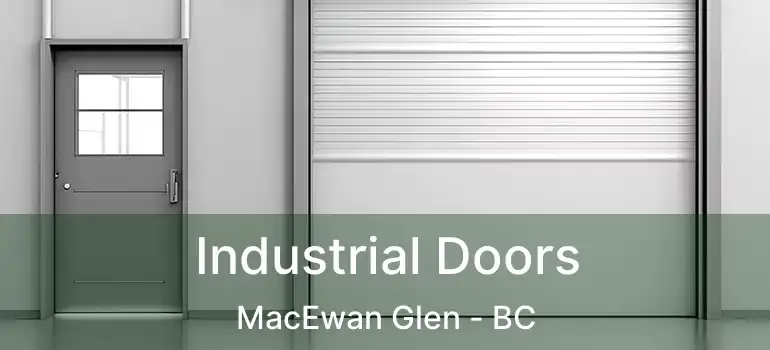  Industrial Doors MacEwan Glen - BC
