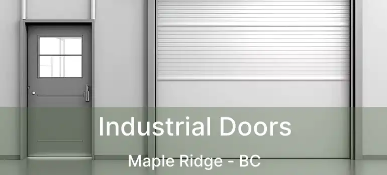  Industrial Doors Maple Ridge - BC